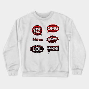 yes omg boom noooo aargh Crewneck Sweatshirt